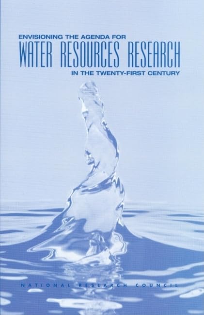 Envisioning the Agenda for Water Resources Research in the TwentyFirst Century (Compass Series),Used