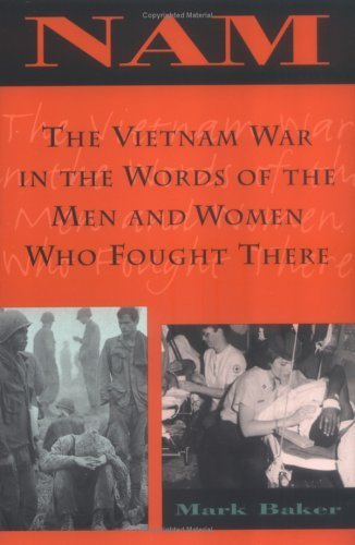 Nam: The Vietnam War In The Words Of The Men And Women Who Fought There