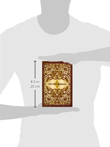 Advaita Vedanta : A Philosophical Reconstruction,New