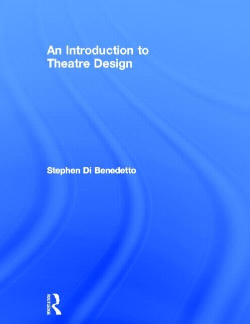 An Introduction to Theatre Design,New