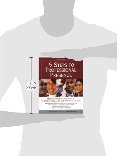 5 Steps To Professional Presence: How to Project Confidence, Competence, and Credibility at Work,Used