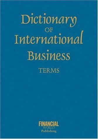 Dictionary of International Business Terms (Business & Economics),Used