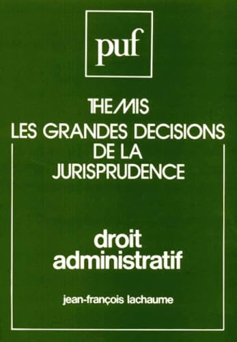 Droit administratif (GRANDES DECISIONS THEMIS),Used