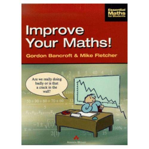 Improve Your Math!: A Refresher Course (Essential Maths for Students),Used