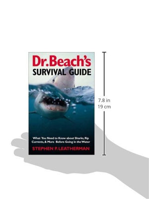 Dr. Beach's Survival Guide: What You Need to Know About Sharks, Rip Currents, and More Before Going in the Water,Used