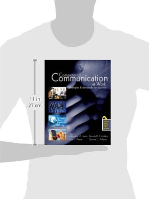 Competent Communication at Work: Strategies and Standards for Success,Used
