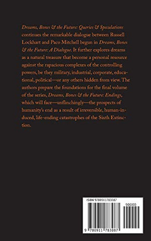 Dreams, Bones and the Future: Queries & Speculations,Used