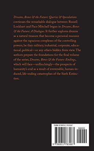 Dreams, Bones and the Future: Queries & Speculations,Used