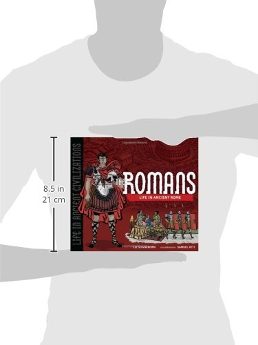 The Romans: Life in Ancient Rome (Life in Ancient Civilizations),Used