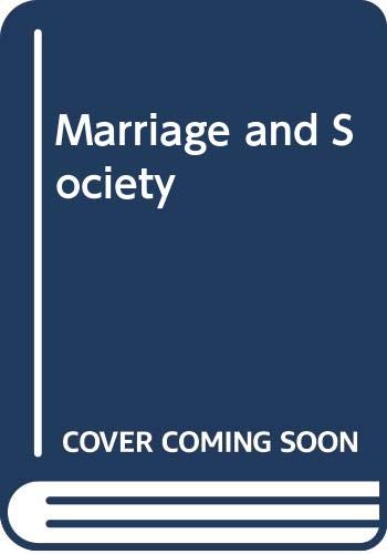 Marriage & Society: Studies In The Social History Of Marriage-used