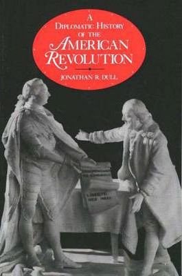 A Diplomatic History of American Revolution,Used