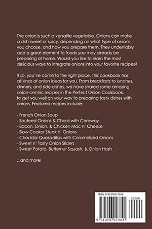 Perfect Onion Cookbook: The Complete Guide to Cooking with Onions,Used