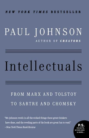 Intellectuals: From Marx and Tolstoy to Sartre and Chomsky,Used