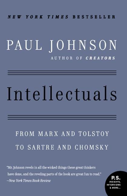 Intellectuals: From Marx and Tolstoy to Sartre and Chomsky,Used