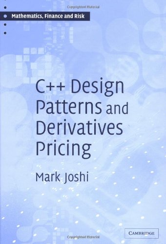 C++ Design Patterns and Derivatives Pricing (Mathematics, Finance and Risk, Series Number 2),Used