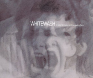 Bradley Mccallum & Jacqueline Tarry: Whitewash,Used