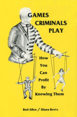 Games Criminals Play: How You Can Profit by Knowing Them,Used