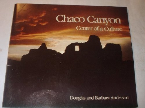 Chaco Canyon: Center of a Culture,Used