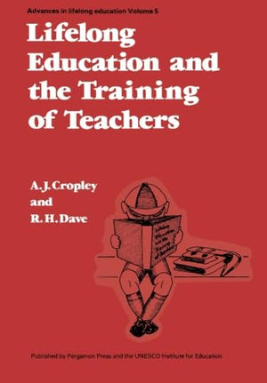 Lifelong Education and the Training of Teachers: Developing a Curriculum for Teacher Education on the Basis of the Principles of,Used