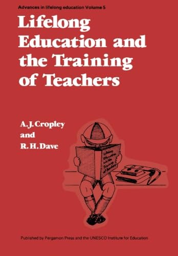 Lifelong Education and the Training of Teachers: Developing a Curriculum for Teacher Education on the Basis of the Principles of,Used