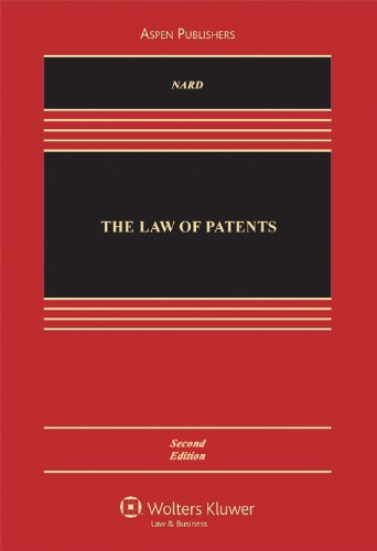 The Law of Patents, Second Edition (Aspen Casebook Series),New
