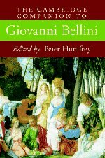 The Cambridge Companion to Giovanni Bellini (Cambridge Companions to the History of Art),Used