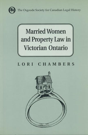 Married Women and the Law of Property in Victorian Ontario (Osgoode Society for Canadian Legal History),Used