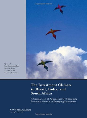 The Investment Climate In Brazil, India, And South Africa: A Comparison Of Approaches For Sustaining Economic Growth In Emerging,Used