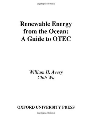 Renewable Energy From the Ocean: A Guide to OTEC (Johns Hopkins University Applied Physics Laboratories Series in Science and En,Used