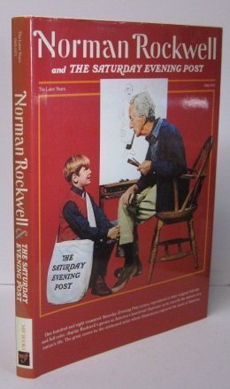 Norman Rockwell & the Saturday Evening Post: The Later Years,New