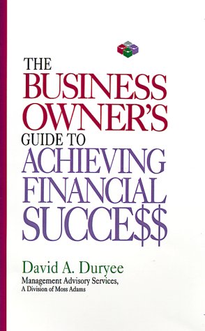 The Business Owner's Guide to Achieving Financial Success,Used