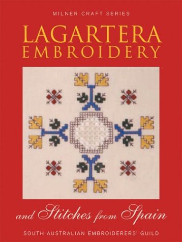 Lagartera Embroidery and Stitches from Spain (Milner Craft Series),Used