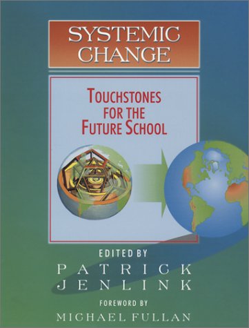 Systemic Change: Touchstones for the Future School.,Used