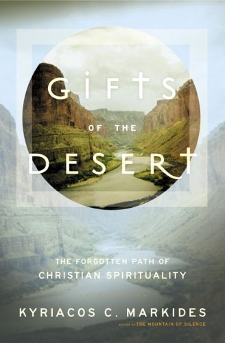 Gifts of the Desert: The Forgotten Path of Christian Spirituality,Used