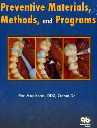 Preventive Materials, Methods, and Programs (Axelsson Series on Preventive Dentistry),Used