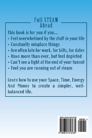 Full STEAM Ahead: How to Use Your Space, Time, Energy and Money to Create a Simpler Life,Used