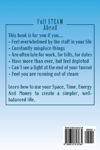 Full STEAM Ahead: How to Use Your Space, Time, Energy and Money to Create a Simpler Life,Used