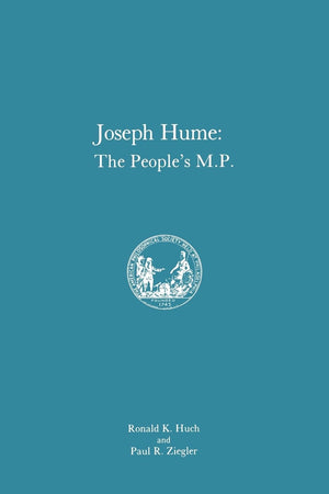 Joseph Hume: The People'S M.P., Memoirs, American Philosophical Society (Vol. 163) (Memoirs Of The American Philosophical Societ,Used