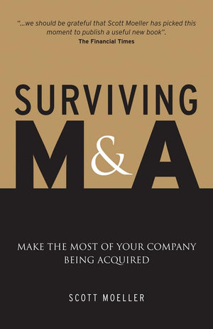 Surviving M&A: Make the Most of Your Company Being Acquired,Used