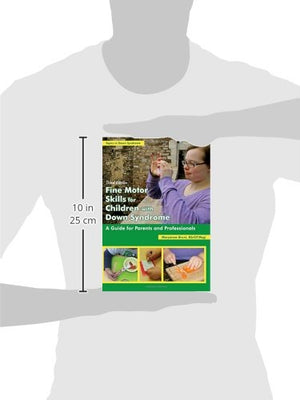 Fine Motor Skills for Children With Down Syndrome: A Guide for Parents and Professionals (Topics in Down Syndrome),Used