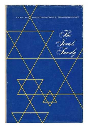 The Jewish family;: A survey and annotated bibliography,Used