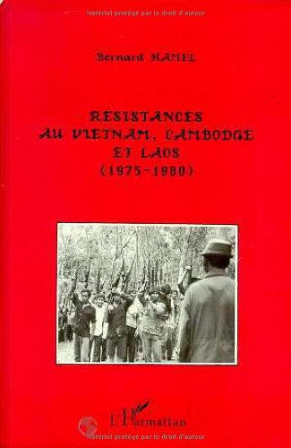 Rsistances au Vitnam, Cambodge et Laos (19751980),Used