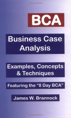 BCA: Business Case Analysis,New