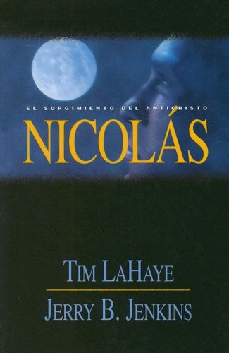 Nicolas / Nicolae: El Surgimiento Del Anticrist (Spanish Edition),Used
