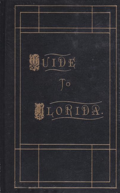 Guide To Florida.1875 (Floridiana Facsimile & Reprint),Used