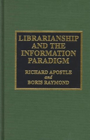 Librarianship And The Information Paradigm,Used