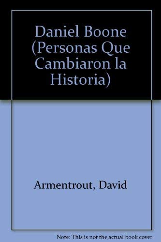 Daniel Boone: Personas Que Cambiaron LA Historia (People Who Made a Difference) (Spanish Edition),Used