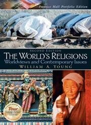 The World's Religions: Worldviews and Contemporary Issues Portfolio Edition,Used
