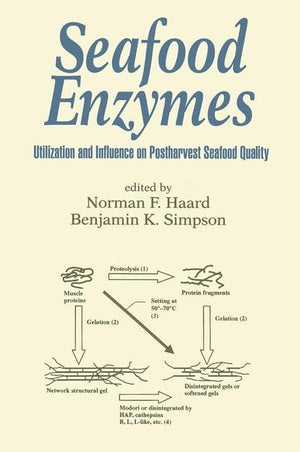 Seafood Enzymes: Utilization And Influence On Postharvest Seafood Quality (Food Science And Technology),Used