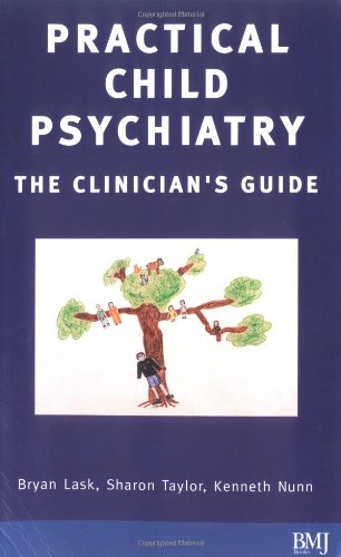 Practical Child Psychiatry: The Clinician's Guide,Used
